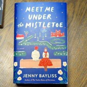 Meet Me Under the Mistletoe Book by Jenny Bayliss
